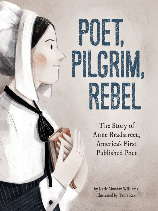 Title details for Poet, Pilgrim, Rebel by Katie Munday Williams - Available